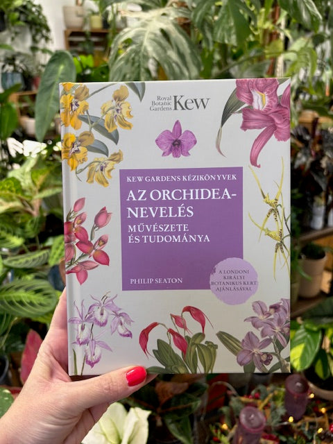 Az orchideanevelés művészete és tudománya - Kew Gardens kézikönyvek